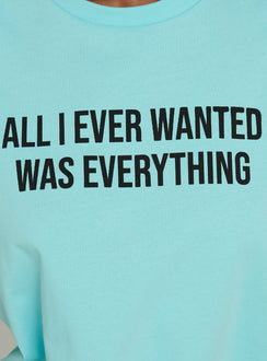 All I Ever Wanted Graphic Relaxed Tee Aqua